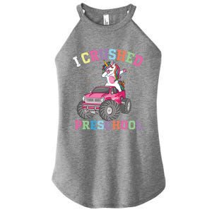 I Crushed Preschool Dabbing Unicorn Truck Graduation Gift Women's Perfect Tri Rocker Tank