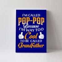 Im Called Poppop Gift Canvas