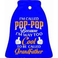 Im Called Poppop Gift Ceramic Bell Ornament