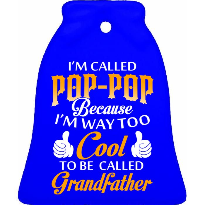 Im Called Poppop Gift Ceramic Bell Ornament