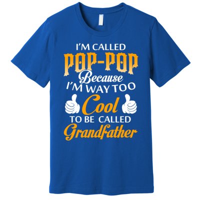 Im Called Poppop Gift Premium T-Shirt