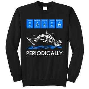 I Cruise Periodically Periodic Funny Cruising Trip Ship Boat Sweatshirt