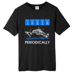 I Cruise Periodically Periodic Funny Cruising Trip Ship Boat Tall Fusion ChromaSoft Performance T-Shirt