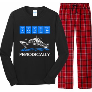 I Cruise Periodically Periodic Funny Cruising Trip Ship Boat Long Sleeve Pajama Set