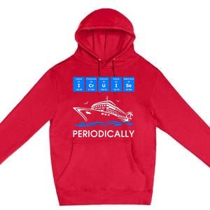 I Cruise Periodically Periodic Funny Cruising Trip Ship Boat Premium Pullover Hoodie