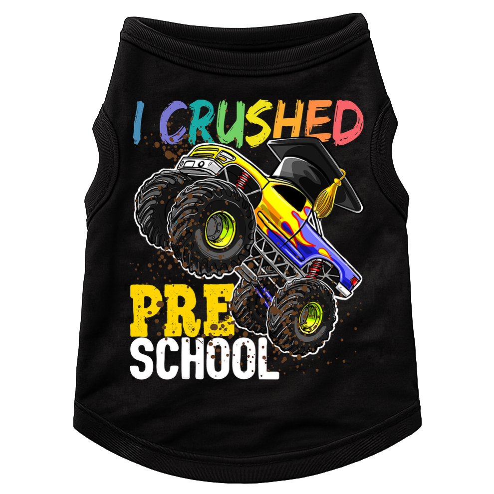 I Crushed Preschool Monster Truck Graduation Cap Gift Boys Doggie Tank