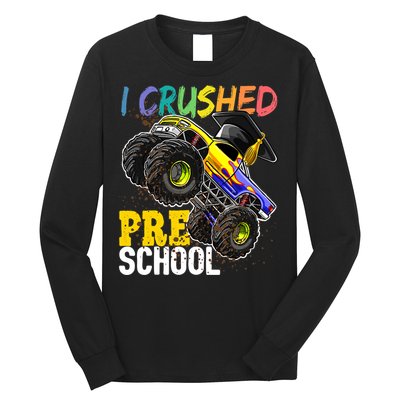 I Crushed Preschool Monster Truck Graduation Cap Gift Boys Long Sleeve Shirt