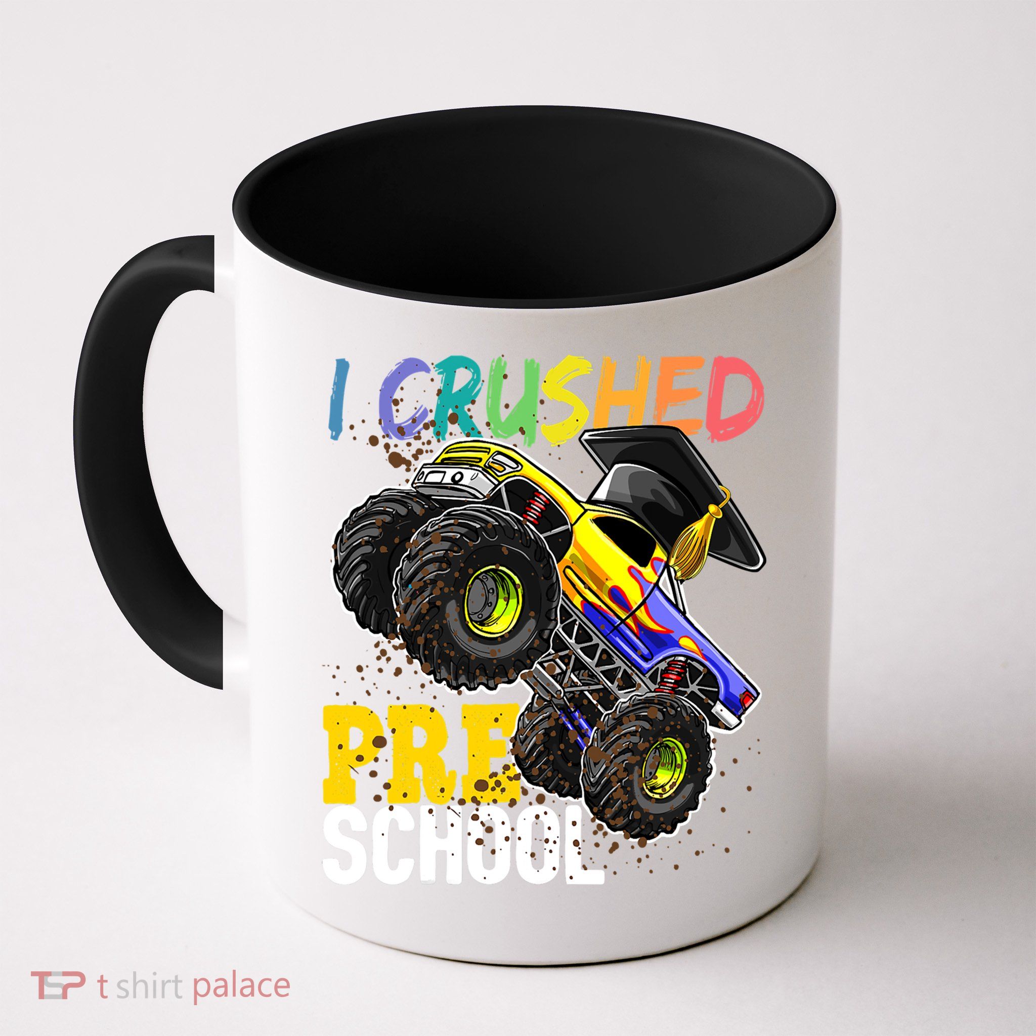 I Crushed Preschool Monster Truck Graduation Cap Gift Boys Mug