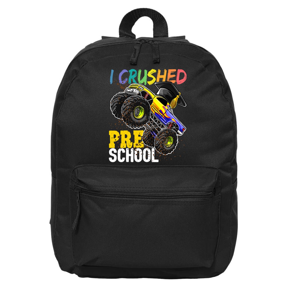 I Crushed Preschool Monster Truck Graduation Cap Gift Boys 16 in Basic Backpack