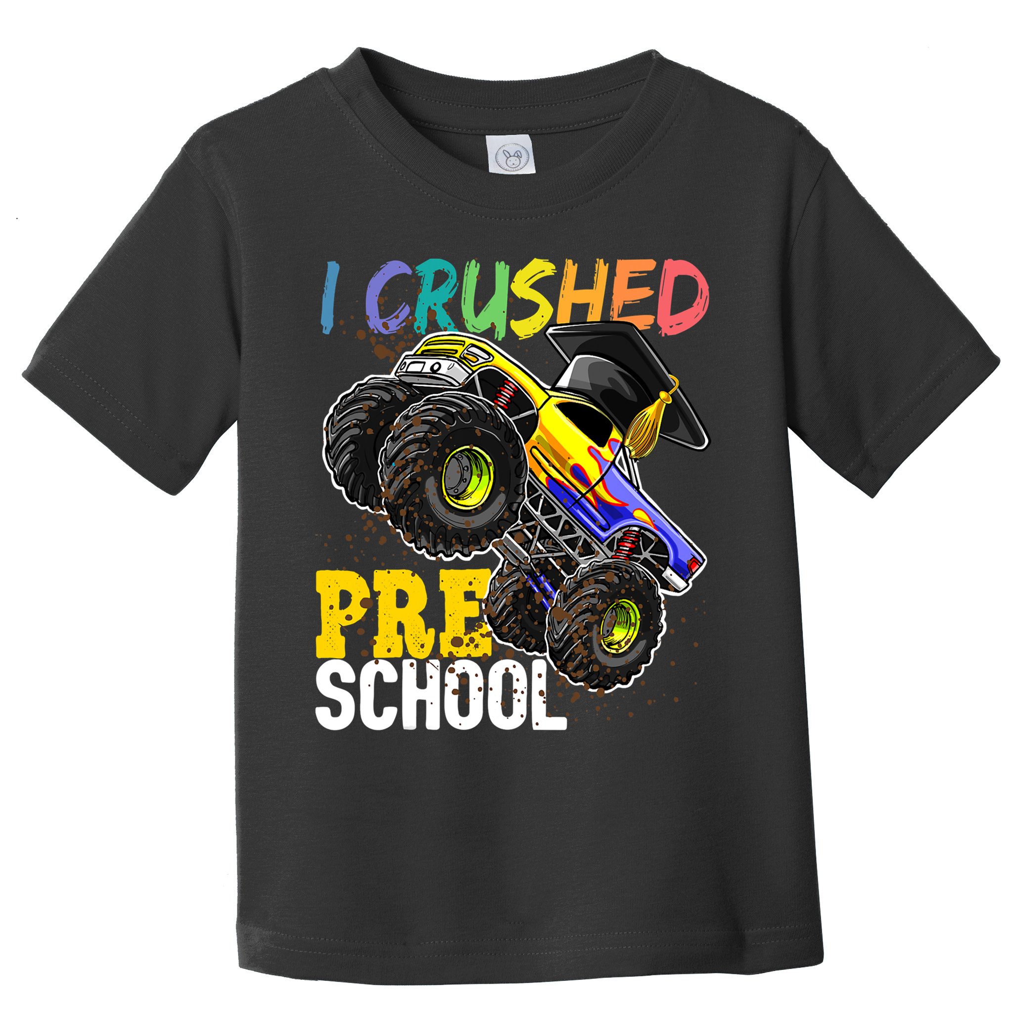 I Crushed Preschool Monster Truck Graduation Cap Gift Boys Toddler T-Shirt