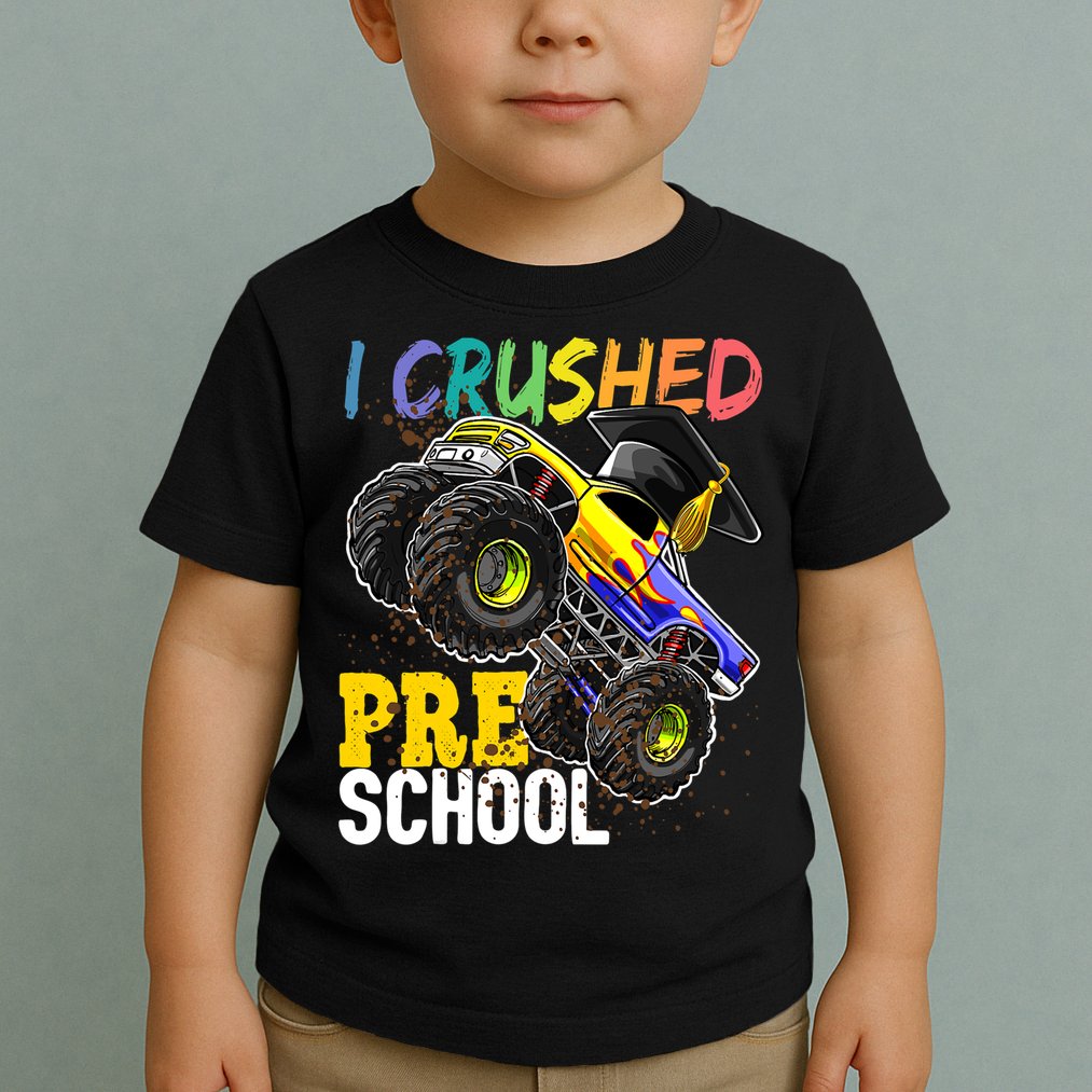 I Crushed Preschool Monster Truck Graduation Cap Gift Boys Toddler T-Shirt