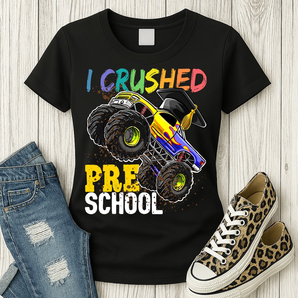 I Crushed Preschool Monster Truck Graduation Cap Gift Boys Womens T-Shirt