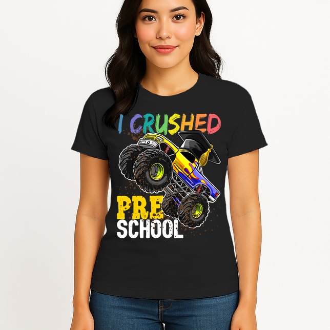 I Crushed Preschool Monster Truck Graduation Cap Gift Boys Womens T-Shirt