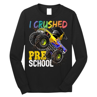 I Crushed Preschool Monster Truck Graduation Cap Gift Boys Long Sleeve Shirt