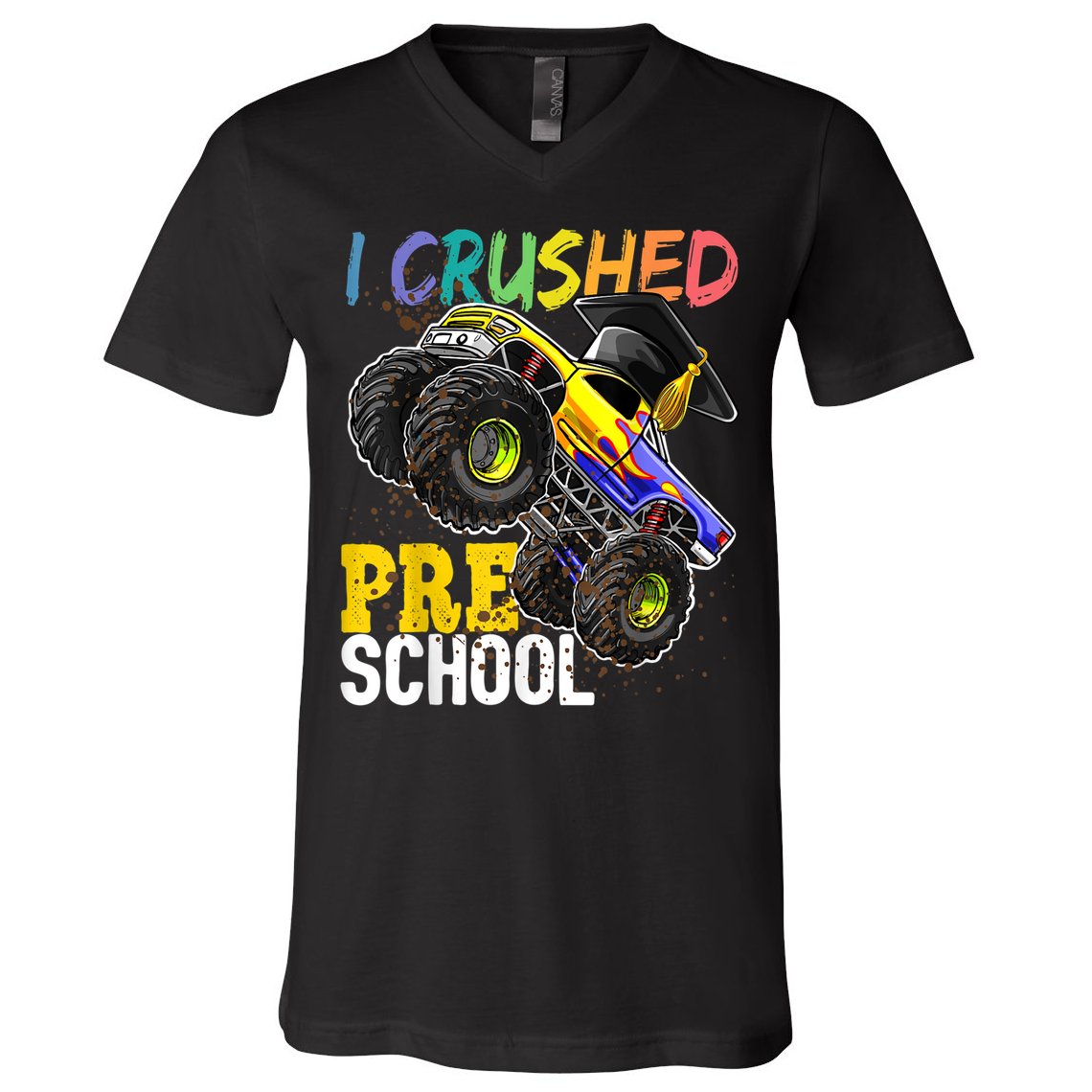 I Crushed Preschool Monster Truck Graduation Cap Gift Boys V-Neck T-Shirt