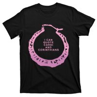 I Cant Quote Cardi And Corinthians T-Shirt