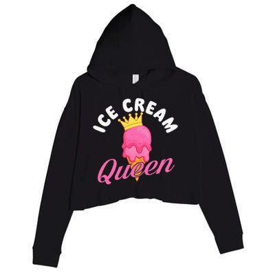 Ice Cream Queen Ice Cream Lover Gelato Sweet Tooth Crop Fleece Hoodie