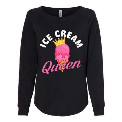 Ice Cream Queen Ice Cream Lover Gelato Sweet Tooth Womens California Wash Sweatshirt