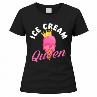 Ice Cream Queen Ice Cream Lover Gelato Sweet Tooth Women's T-Shirt