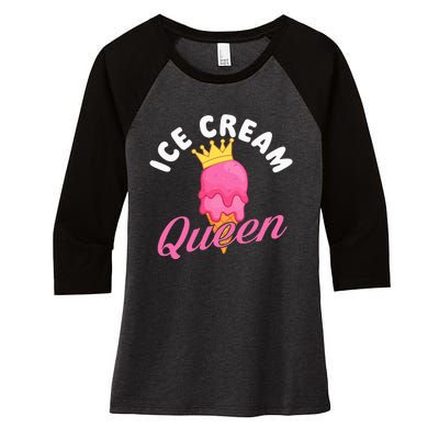 Ice Cream Queen Ice Cream Lover Gelato Sweet Tooth Women's Tri-Blend 3/4-Sleeve Raglan Shirt