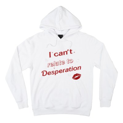 I Can’T Relate To Desperation Sabrina First Name Hoodie