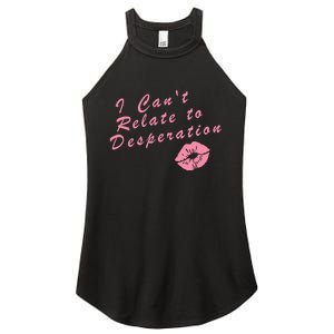 I Can’T Relate To Desperation Sabrina First Name Women’s Perfect Tri Rocker Tank