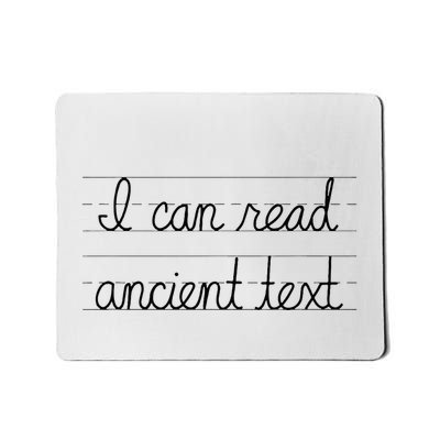 I Can Read Ancient Text Mousepad