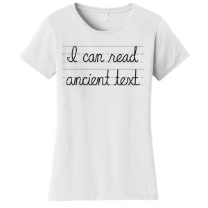 I Can Read Ancient Text Women's T-Shirt