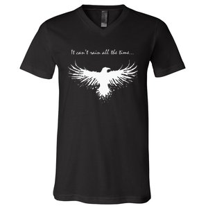 It CanT Rain All The Time V-Neck T-Shirt