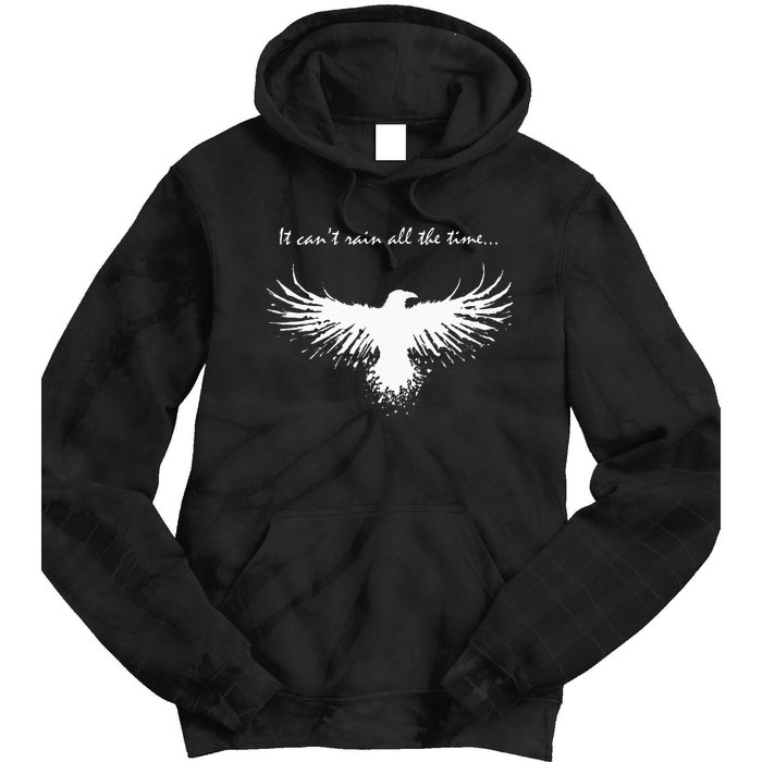 It CanT Rain All The Time Tie Dye Hoodie