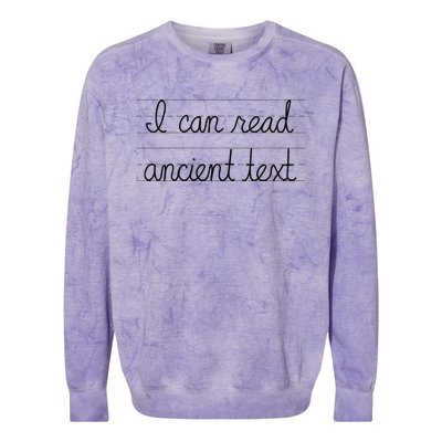 I Can Read Ancient Text Colorblast Crewneck Sweatshirt