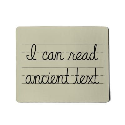 I Can Read Ancient Text Mousepad
