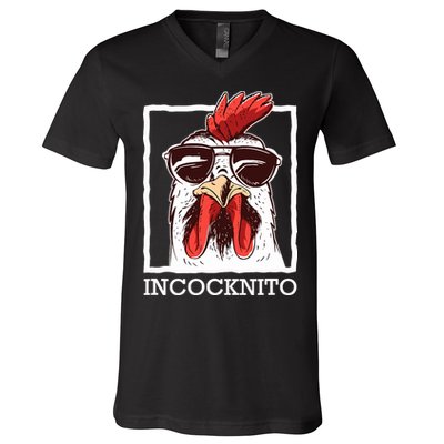Incocknito Cock Rooster Wearing Sunglasses Chicken Lover V-Neck T-Shirt