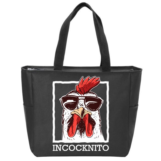 Incocknito Cock Rooster Wearing Sunglasses Chicken Lover Zip Tote Bag