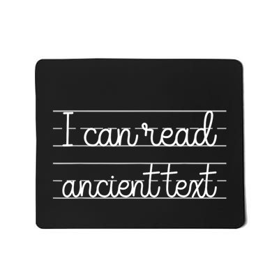 I Can Read Ancient Text Cute Handwriting White Ink Mousepad