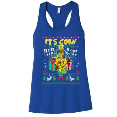 Its Corn Really Like It ItS Got The Juice Ugly Christmas Gift Women's Racerback Tank