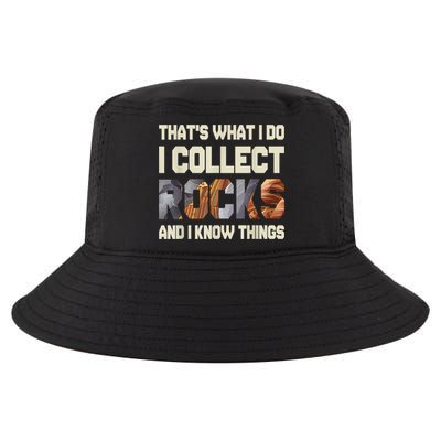 I Collect Rocks And I Know Things Geology Geologist Geode Cool Comfort Performance Bucket Hat