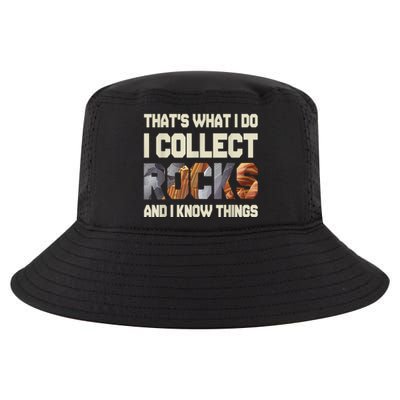 I Collect Rocks And I Know Things Geology Geologist Geode Cool Comfort Performance Bucket Hat