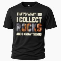 I Collect Rocks And I Know Things Geology Geologist Geode Performance Shirt