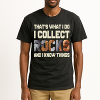 I Collect Rocks And I Know Things Geology Geologist Geode Tall T-Shirt