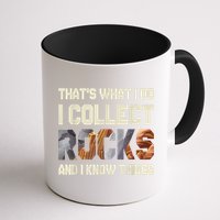 I Collect Rocks And I Know Things Geology Geologist Geode Mug