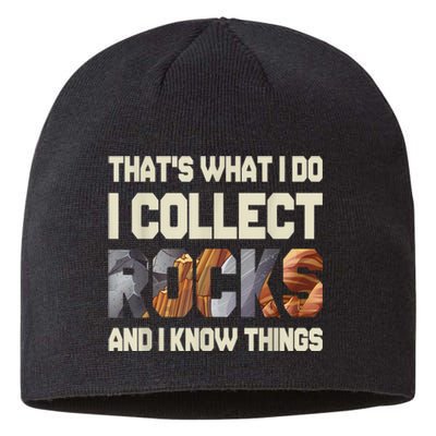 I Collect Rocks And I Know Things Geology Geologist Geode Sustainable Beanie