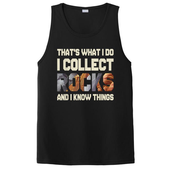 I Collect Rocks And I Know Things Geology Geologist Geode PosiCharge Competitor Tank