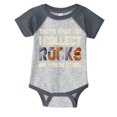 I Collect Rocks And I Know Things Geology Geologist Geode Infant Baby Jersey Bodysuit