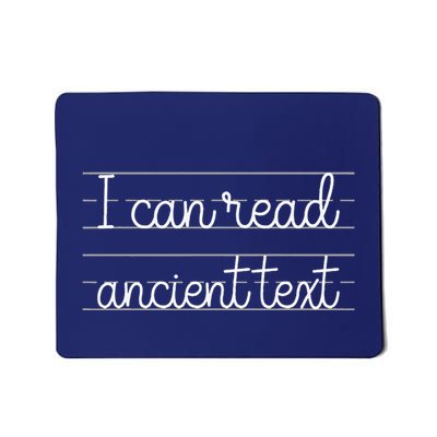 I CanT Read Ancient Text Cute Handwriting White Ink Mousepad