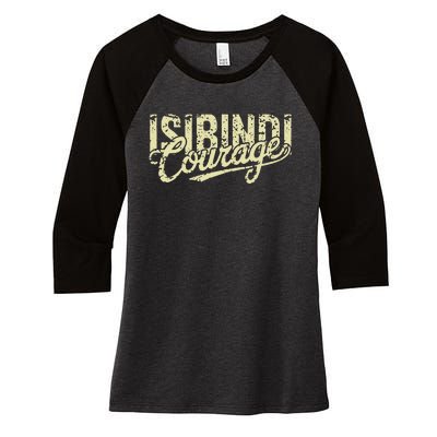 I.S.I.B.I.N.D.I Courage Rca School Teacher Student Women's Tri-Blend 3/4-Sleeve Raglan Shirt