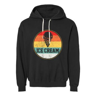 Ice Cream Retro Vintage Summer Treats Cone Cool Tee Garment-Dyed Fleece Hoodie