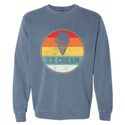 Ice Cream Retro Vintage Summer Treats Cone Cool Tee Garment-Dyed Sweatshirt