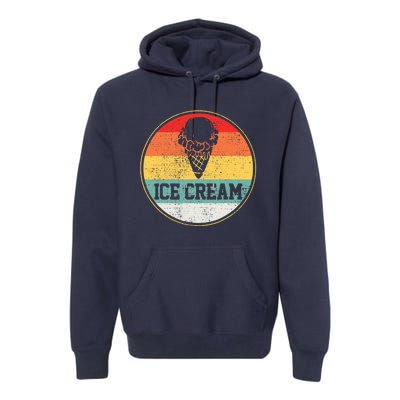 Ice Cream Retro Vintage Summer Treats Cone Cool Tee Premium Hoodie