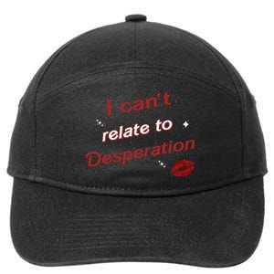 I Can’T Relate To Desperation Sabrina First Name 7-Panel Snapback Hat